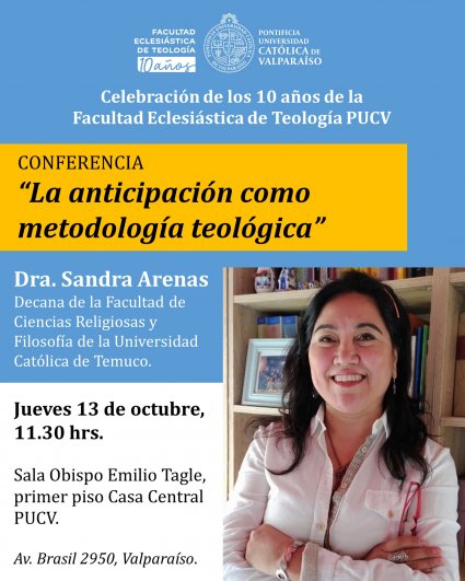 Dra. Sandra Arenas dictará conferencia en el X Aniversario de la Facultad Eclesiástica de Teología PUCV