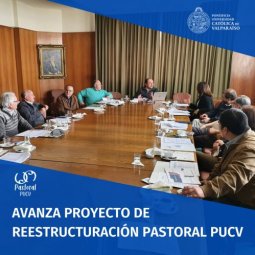 Pastoral PUCV entra en etapa final de su reestructuración