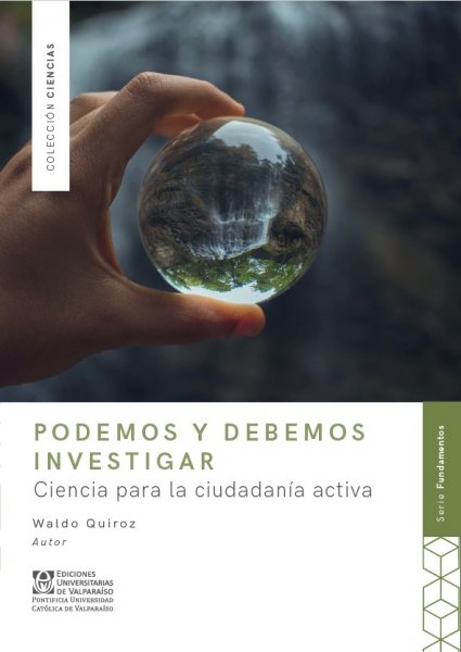"Podemos y Debemos Investigar” libro del Dr. Waldo Quiroz