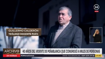 Archivo 24 Horas TVN: 40 años del vidente de Peñablanca