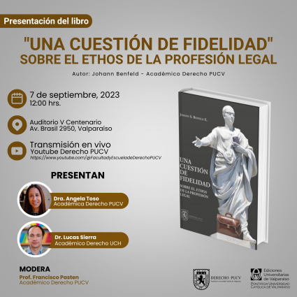 Presentación del libro "Una cuestión de fidelidad. Sobre el ethos de la profesión legal"
