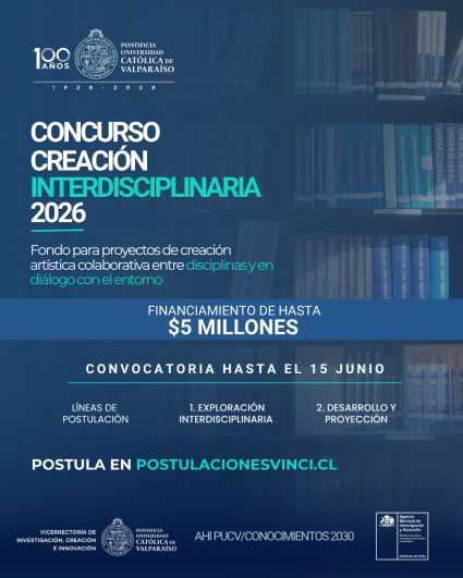 PUCV abre convocatoria 2026 para proyectos de creación interdisciplinaria con foco territorial