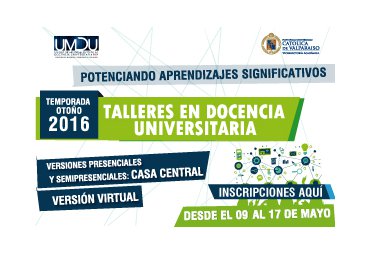 Vicerrectoría Académica invita a Talleres en Docencia Universitaria Temporada Otoño 2016 - Foto 1