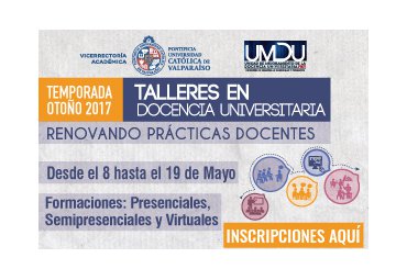 Vicerrectoría Académica invita a Talleres en Docencia Universitaria Temporada Otoño 2017 - Foto 1