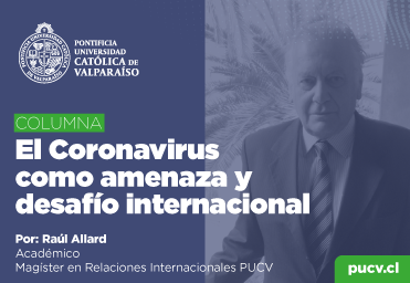 Opinión: El Coronavirus como amenaza y desafío internacional - Foto 1