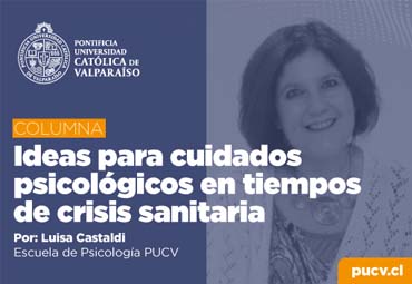 Opinión: Ideas para cuidados psicológicos en tiempos de crisis sanitaria