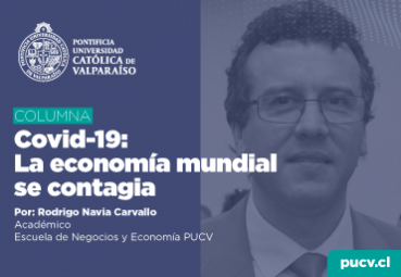 Opinión. Covid-19: La economía mundial se contagia