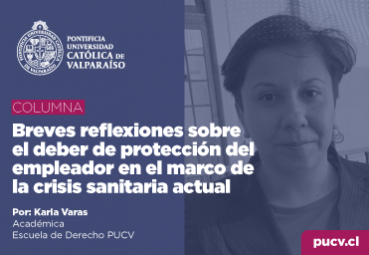 Opinión: Breves reflexiones sobre el deber de protección del empleador en el marco de la crisis sanitaria actual