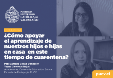 Opinión: ¿Cómo apoyar el aprendizaje de nuestros hijos e hijas en casa en este tiempo de cuarentena?