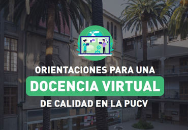 PUCV publica manual con orientaciones para la Docencia Virtual Universitaria