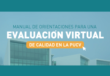 PUCV publica manual de orientaciones para una Evaluación Virtual de Calidad - Foto 1