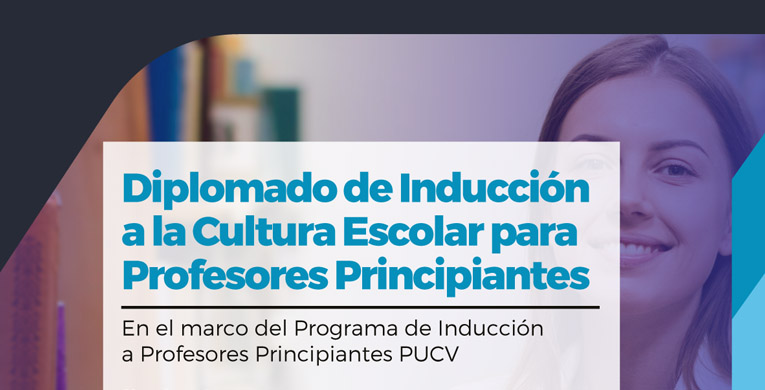 Diplomado de Inducción a la Cultura Escolar para Profesores Principiantes