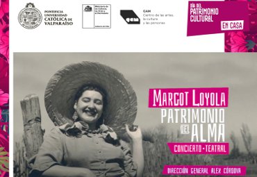Semana del Patrimonio 2020: PUCV ofrecerá variada programación con Margot Loyola