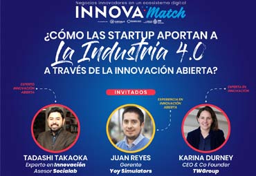 Webinar Innovamatch: “¿Cómo las startup aportan a la industria 4.0 a través de la innovación abierta?”
