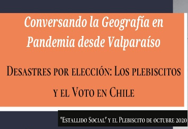 Instituto de Geografía y SOCHIGEO invitan a Conversatorio sobre Plebiscitos y el Voto en Chile