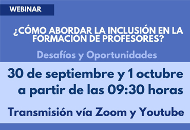 Seminario Internacional: ¿Cómo abordar la inclusión en la formación de profesores?