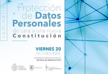 Seminario "Protección de Datos Personales de cara a una nueva Constitución"