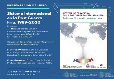 PUCV efectuará lanzamiento del libro “Sistema Internacional en la Post Guerra Fría 1989 -2020” PUCV efectuará lanzamiento del libro “Sistema Internacional en la Post Guerra Fría 1989 -2020”