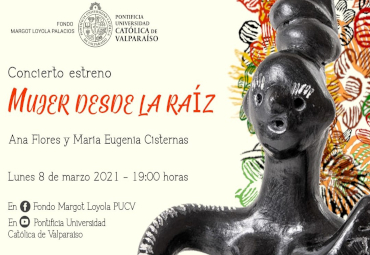 PUCV ofrecerá concierto “Mujer desde la Raíz” para el Día Internacional de la Mujer