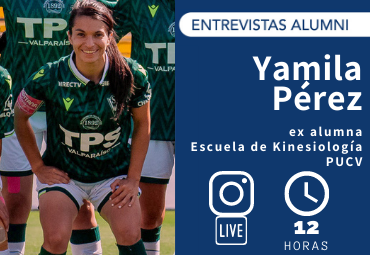 Entrevista Alumni: Yamila Pérez, ex alumna Escuela de Kinesiología PUCV