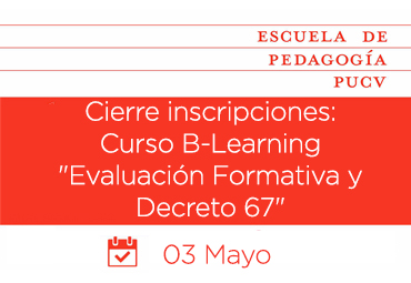 Cierran inscripciones a curso B-Learning sobre "Evaluación Formativa y Decreto 67"