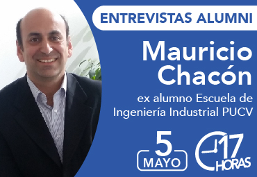Entrevista Alumni: Mauricio Chacón, ex alumno Ingeniería Civil Industrial