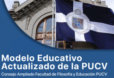 Facultad de Filosofía y Educación efectuará Coloquio sobre Modelo Educativo Actualizado de la PUCV