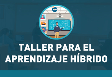Aula Virtual realizará Taller de Aprendizaje Híbrido para profesoras y profesores de cursos superiores