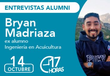 Entrevista Alumni: Bryan Madriaza, ex alumno Ingeniería en Acuicultura