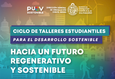 Taller Estudiantil "Hacia un futuro regenerativo y sostenible"