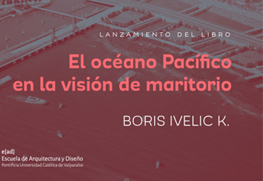 Presentación Libro “El océano pacífico en la visión de maritorio”