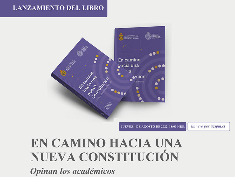 Lanzamiento libro: “En camino hacia una nueva Constitución. Opinan los académicos”