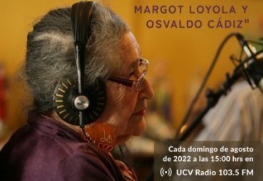 Centenario de la radiodifusión chilena: Programas con Margot Loyola y Osvaldo Cádiz