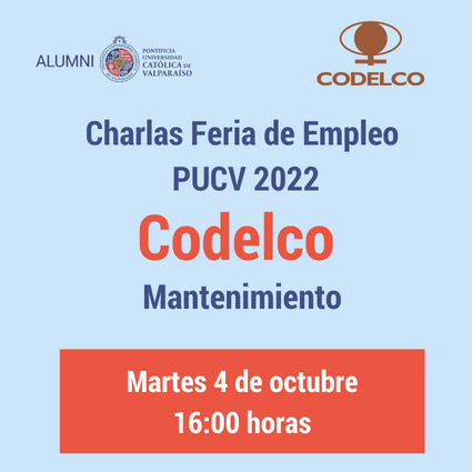 Charlas Feria de Empleo PUCV 2022: Codelco Mantenimiento - Foto 1