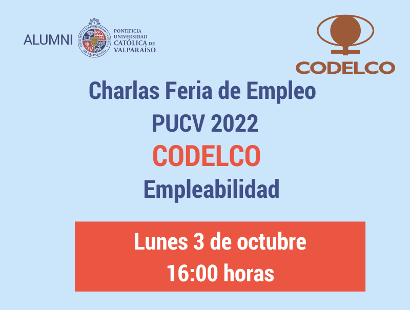 Charlas Feria de Empleo PUCV 2022: Codelco Empleabilidad