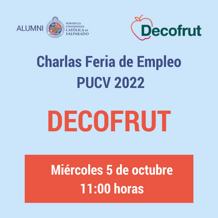Charlas Feria de Empleo PUCV 2022: DECOFRUT - Foto 1