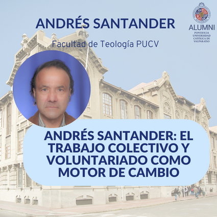 Andrés Santander: El trabajo colectivo y voluntariado como motor de cambio - Foto 1