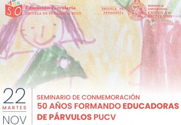 Seminario de conmemoración “50 años formando educadoras de párvulos PUCV” - Foto 1
