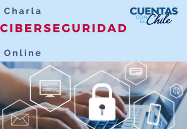 Charla Ciberseguridad- Programa de Educación y Bienestar Financiero Cuentas con el Chile