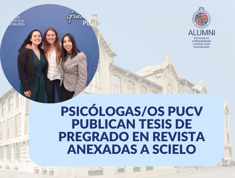 Psicólogas/os PUCV publican tesis de pregrado en revista anexadas a Scielo