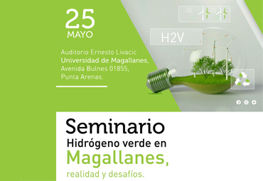 Seminario “Hidrógeno verde en Magallanes, realidad y desafíos”
