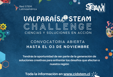 Culmina recepción de obras para Valparaíso STEAM Challenge