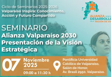 Seminario “Alianza Valparaíso 2030: Presentación de la Visión Estratégica”