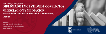 Diplomado en Gestión de Conflictos, Negociación y Mediación (con opción de especialización en mediación familiar)