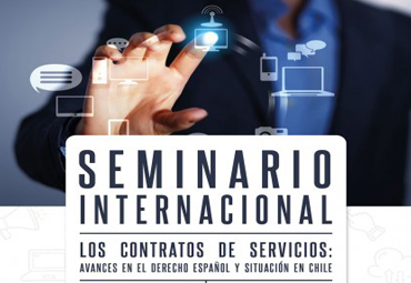 Seminario internacional “Los contratos de servicios: avances en el Derecho español y situación en Chile”