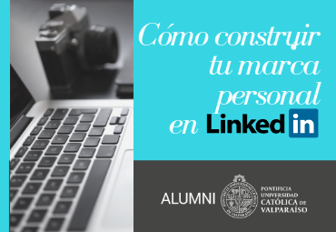 Taller práctico: Linkedin Estratégico, construyendo tu marca personal