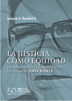 Profesor Johann Benfeld publica libro "La Justicia como Equidad. Filosofía Moral y Filosofía Política en la Obra de John Rawls"