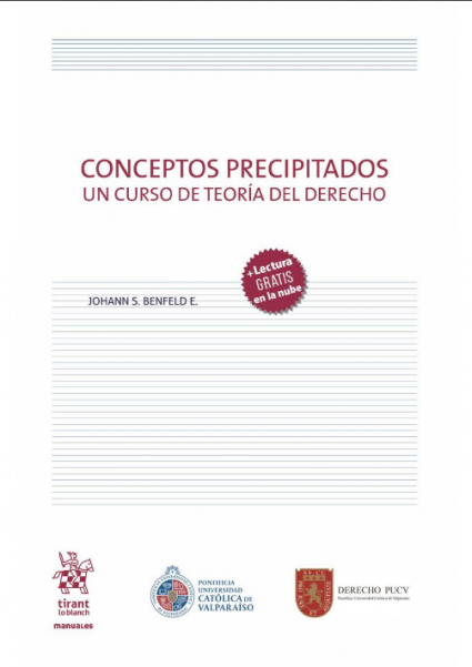 Profesor Johann Benfeld publica "Conceptos Precipitados. Un Curso de Teoría del Derecho"