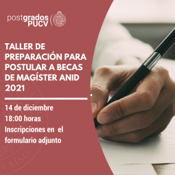 Taller de preparación para postular a becas de Magíster ANID 2021