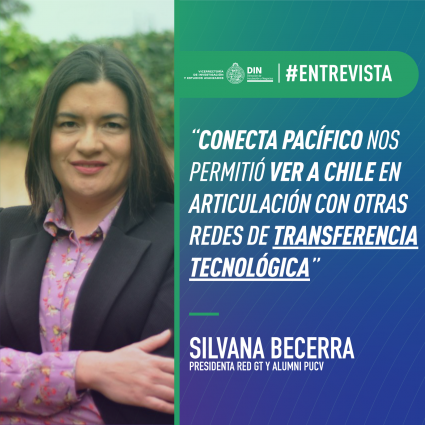 Silvana Becerra, Presidenta Red GT: “Conecta Pacífico nos permitió ver a Chile en articulación con otras redes latinoamericanas de transferencia tecnológica”